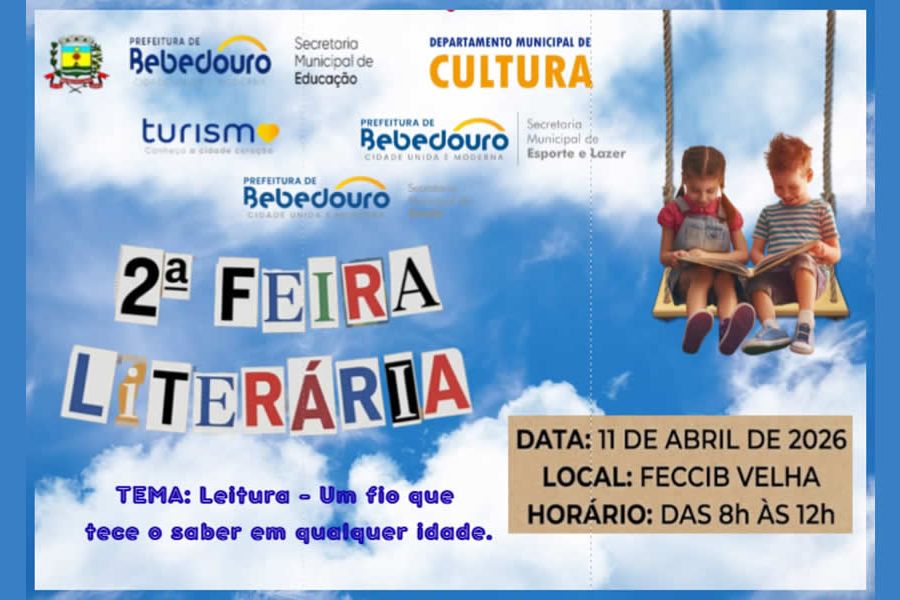 Prefeitura de Bebedouro realiza a 2ª Feira Literária com o tema “Leitura, um fio que tece o saber em qualquer idade”